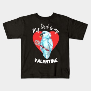 My Bird is My Valentine - Umbrella Cockatoo Parrot Kids T-Shirt